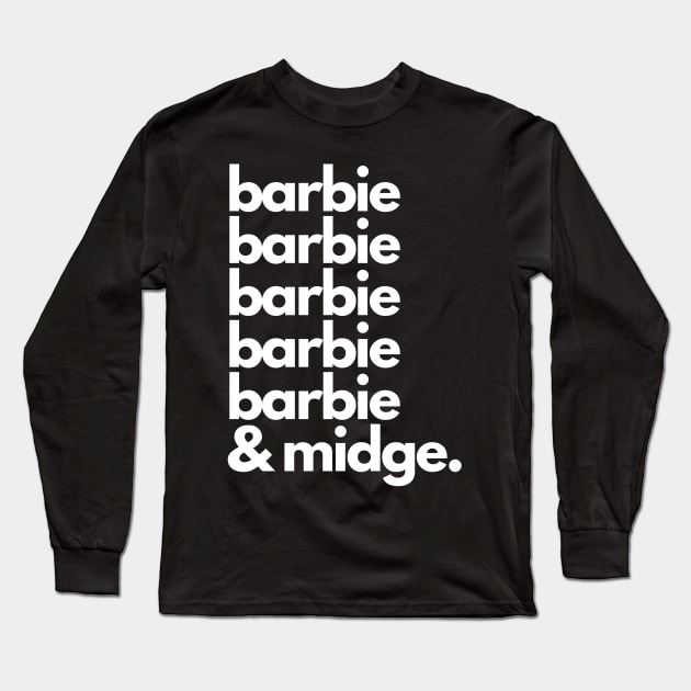 Barbie & Midge Long Sleeve T-Shirt by If You Know Clothes